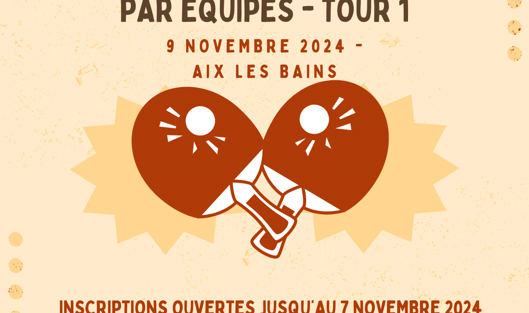 Infos Ch. Jeunes par équipes – Tour 1 – Aix les Bains