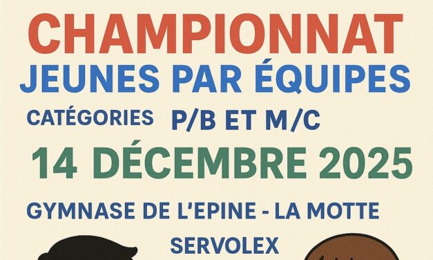 Infos Championnat Jeunes – Tour 2 – La Motte Servolex