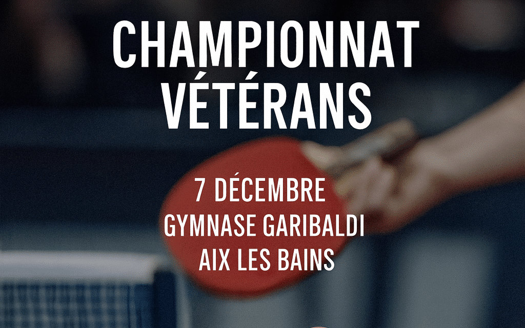 Infos Championnat Vétérans D73 – 7 Décembre Aix les Bains