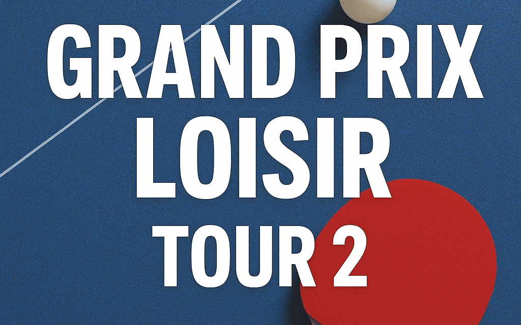 Infos Grand Prix Loisir – Tour 2
